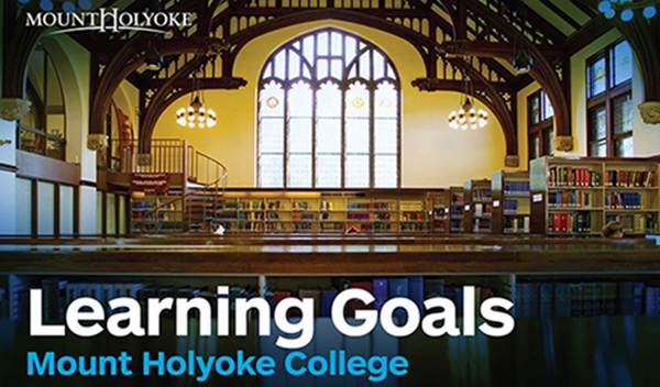 Mount Holyoke College Learning Goals