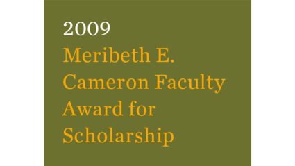 2009 Meribeth E. Cameron Faculty Award for Scholarship
